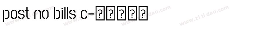 post no bills c字体转换